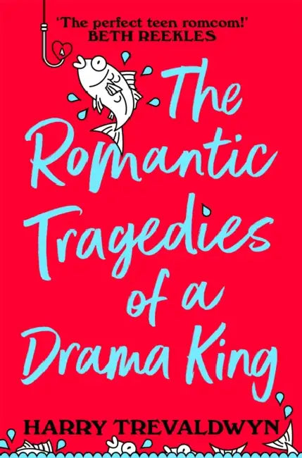 The Romantic Tragedies of a Drama King by Harry Trevaldwyn