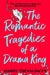 The Romantic Tragedies of a Drama King by Harry Trevaldwyn