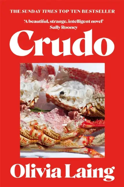 Crudo by Olivia Laing