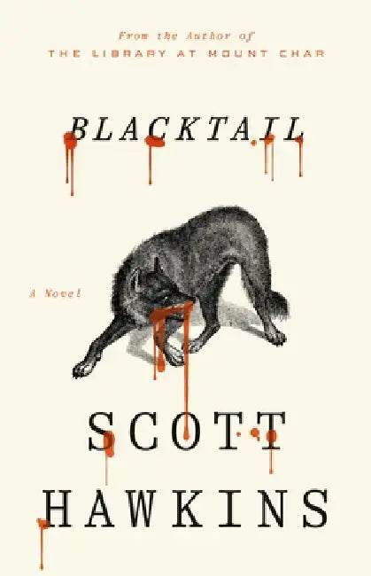 Blacktail by Scott Hawkins