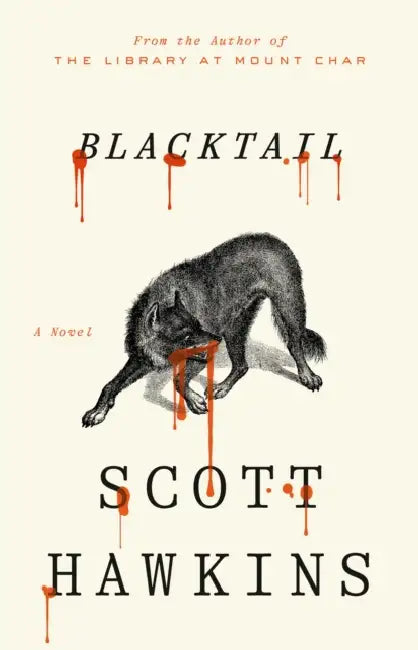 Blacktail by Scott Hawkins