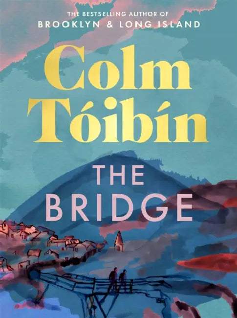 The Bridge by Colm Toibin
