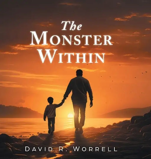 The Monster Within by David R. Worrell