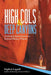 High Cols and Deep Canyons: Ordinary Adventures in Extraordinary Places by Stephen Legault