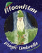 MoonMan and His Magic Umbrella by Maryse Maynard