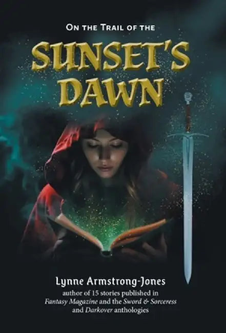On the Trail of the Sunset's Dawn by Lynne Armstrong-Jones