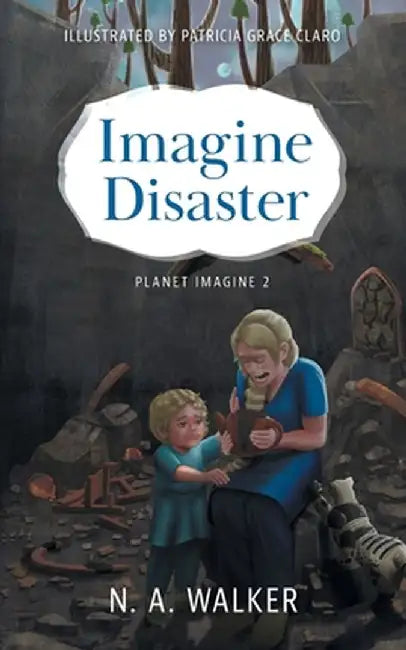 Imagine Disaster by N. A. Walker