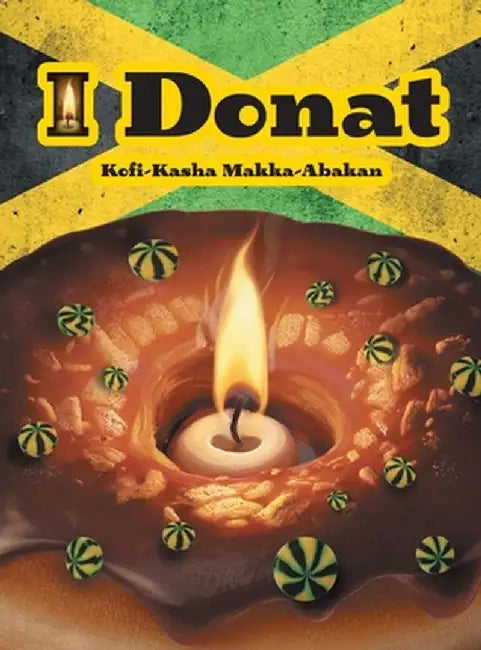 I Donat by Kofi-Kasha Makka-Abakan