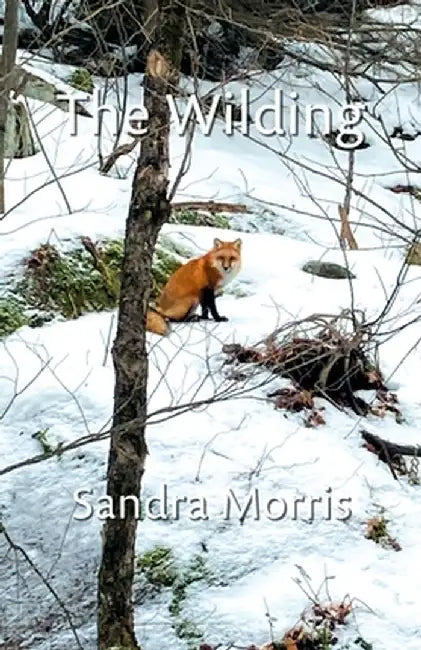 The Wilding by Sandra Morris