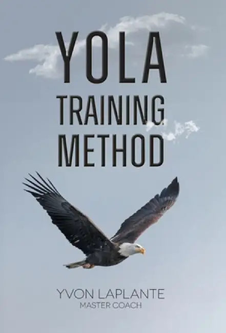Yola Training Method by Yvon Laplante