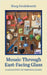Mosaic through East-Facing Glass: A Collection of Personal Essays by Heidebrecht, Marg