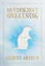 Muunokhoi's Awakening by Gilbert Arthur