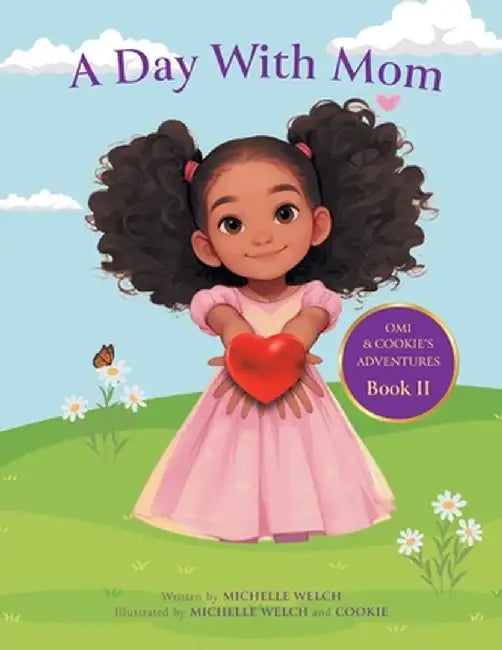 A Day With Mom by Michelle Welch