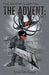 The Advent's Arrival: Part 1 by Tyrus Cole Tisdale