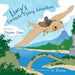 Lucy's Fantastic Flying Adventure by Pauline Chan