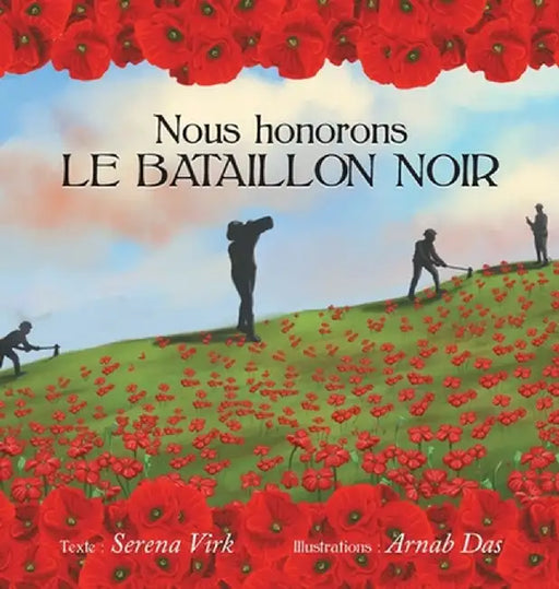 Nous honorons le Bataillon Noir by Serena Virk