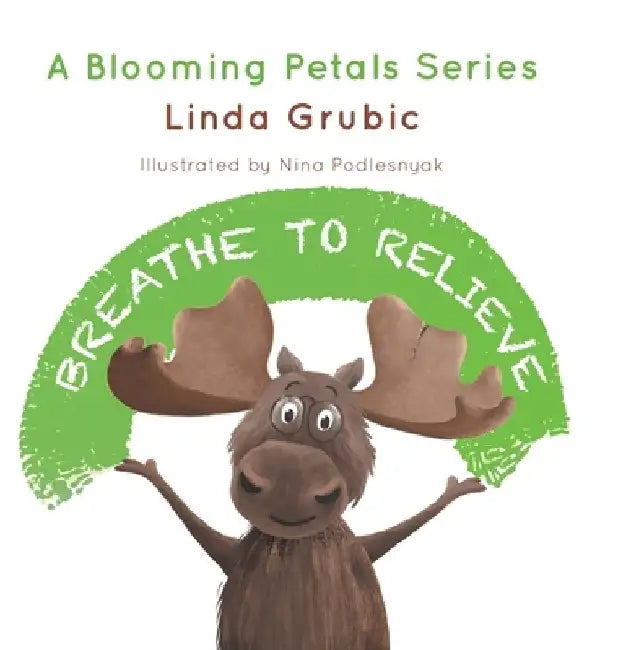 Breathe to Relieve by Linda Grubic