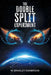 The Double Split Experiment by W. Bradley Danbrook