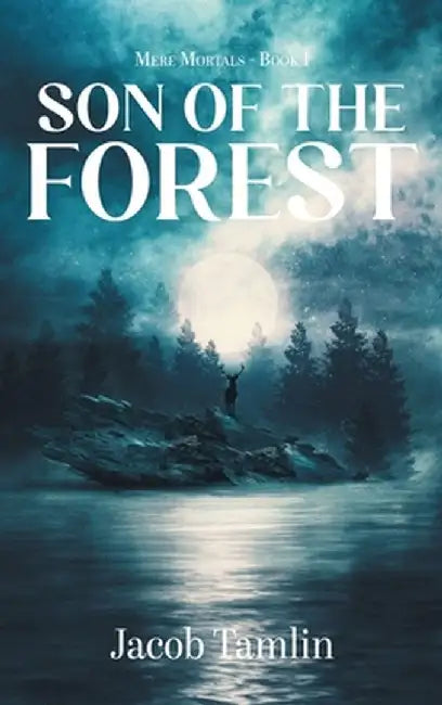 Son of the Forest by Jacob Tamlin