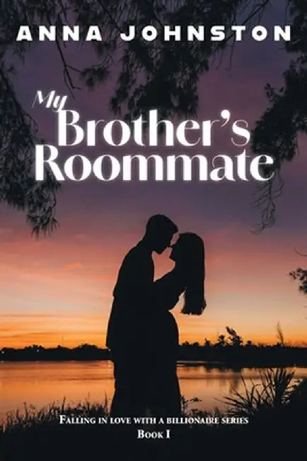 My Brother's Roommate by Anna Johnston