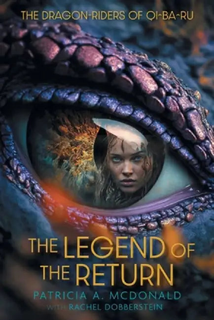 The Legend of the Return by Patricia a. McDonald