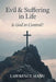 Evil and Suffering in Life: Is God in Control? by Lawrence Manu