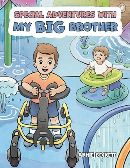 Special Adventures With My Big Brother by Annie Beckett