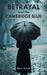 Betrayal and the Cambridge Blue by Alex Anvik