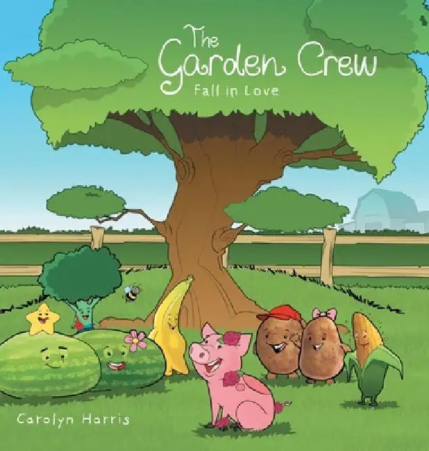 The Garden Crew Fall in Love by Carolyn Harris