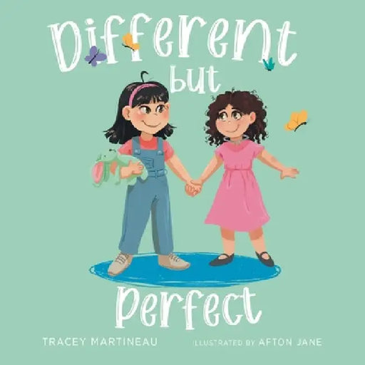 Different but Perfect by Tracey Martineau