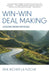 Win-Win Deal Making: Lessons From The Road by Erik Richer La Flèche