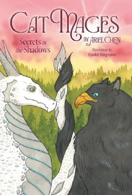 Cat Mages: Secrets in the Shadows by Ariel Chen