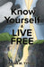 Know Yourself and Live Free by Brian M. Tysdal