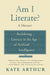 Am I Literate?: Redefining Literacy in the Age of Artificial Intelligence by Kate Arthur
