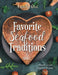 Favorite Seafood Traditions and More! by Cruz, Annette