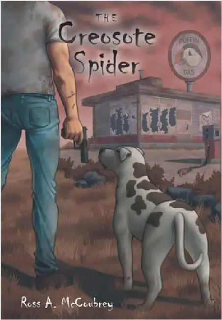 The Creosote Spider by McCoubrey, Ross A.