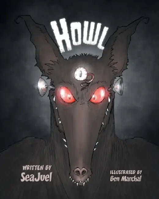 Howl by Seajuel, Ben Marchal