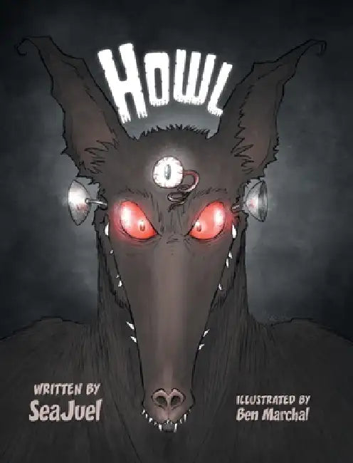 Howl by Seajuel, Ben Marchal