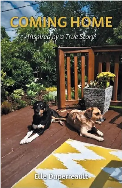 Coming Home: Inspired by a True Story by Duperreault, Elle