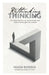Rethinking Thinking: New ideas about how our minds actually work, and how untests affect our combrain by Hugh Roddis