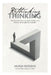 Rethinking Thinking: New ideas about how our minds actually work, and how untests affect our combrain by Hugh Roddis