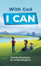 With God I Can: Family Devotions by Carolyn Bergman