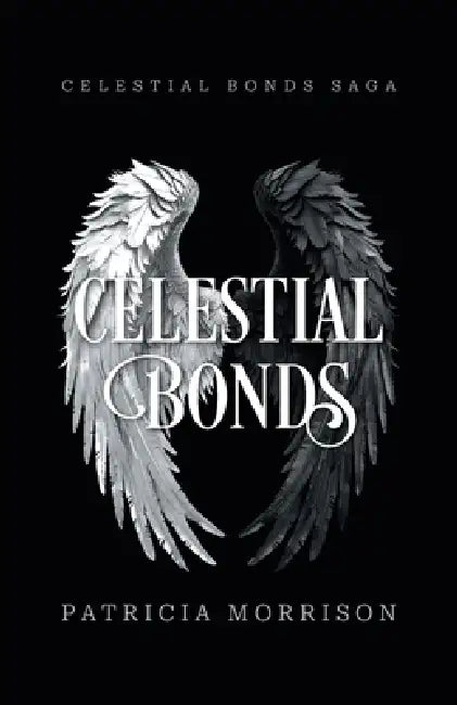 Celestial Bonds by Patricia Morrison