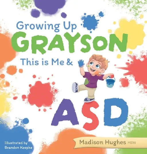 This is Me & ASD by Madison Hughes, Brandon Koepke