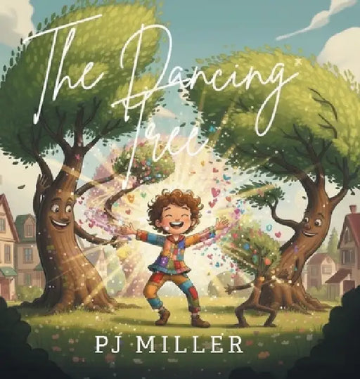 The Dancing Tree by Pj Miller