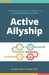 Active Allyship: Embracing a practice of inclusion to transform workplace culture by Jocelyn Peltier-Huntley