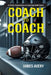 Coach to Coach: A Holistic Conversation on Coaching Youth Sports by James Avery