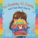 It's Scratchy, It's Catchy, and I Just Don't Like It by Steph Mulley, Afton Jane