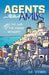 Agents Amiss and The Case of the Aegean Antagonist by Steiner, D. E.