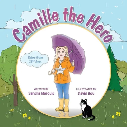 Camille the Hero by Sandra Marquis, David Bou